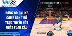 Bóng rổ online - Game bóng rổ trực tuyến hot nhất toàn cầu